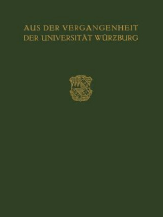Книга Aus Der Vergangenheit Der Universit t W rzburg Max Buchner