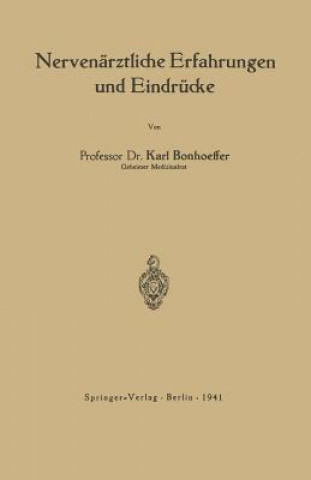 Книга Nerven rztliche Erfahrungen Und Eindr cke Karl Bonhoeffer