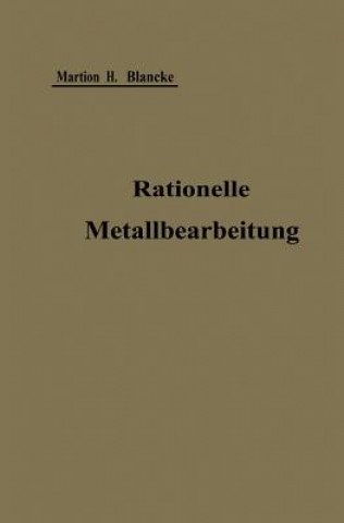 Knjiga Rationelle Mechanische Metallbearbeitung Martin H. Blancke