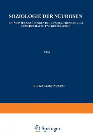 Книга Soziologie Der Neurosen Karl Birnbaum