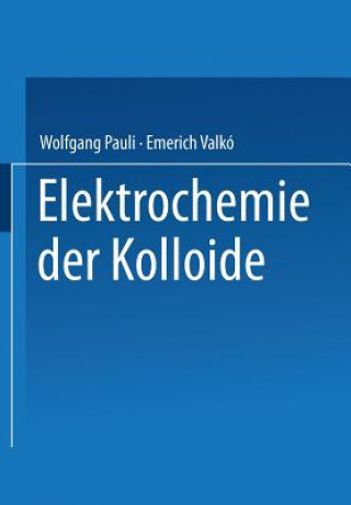 Könyv Elektrochemie Der Kolloide NA Pauli