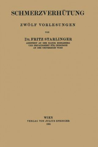 Kniha Schmerzverhutung Fritz Starlinger