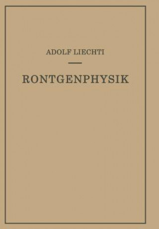 Książka Roentgenphysik Adolf Liechti