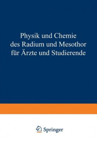 Carte Physik Und Chemie Radium Und Mesothor Fur AErzte Und Studierende Albert Fernau