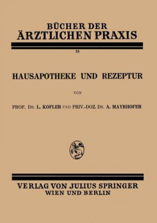 Kniha Hausapotheke Und Rezeptur L. Kofler