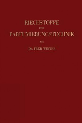 Kniha Riechstoffe Und Parfumierungstechnik Fred Winter