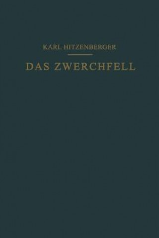 Libro Das Zwerchfell Im Gesunden Und Kranken Zustand Karl Hitzenberger