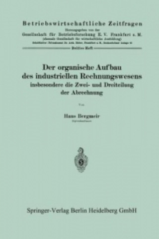 Carte Der organische Aufbau des industriellen Rechnungswesens Hans Bergmeir