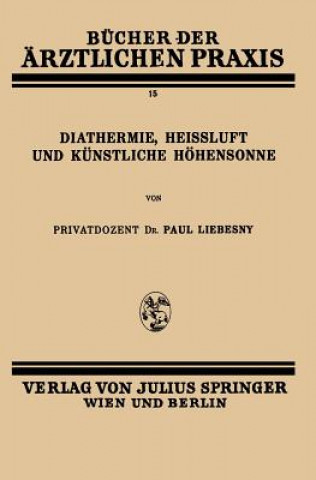 Carte Diathermie, Heissluft Und K nstliche H hensonne Paul Liebesny