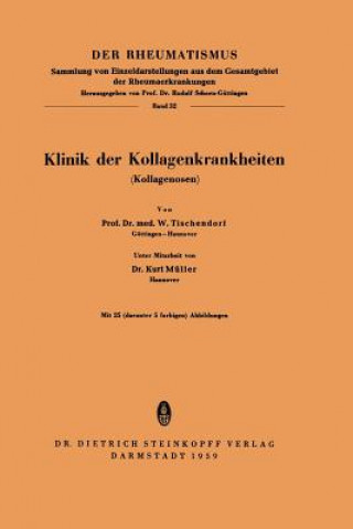Kniha Klinik Der Kollagenkrankheiten (Kollagenosen) W. Tischenforf