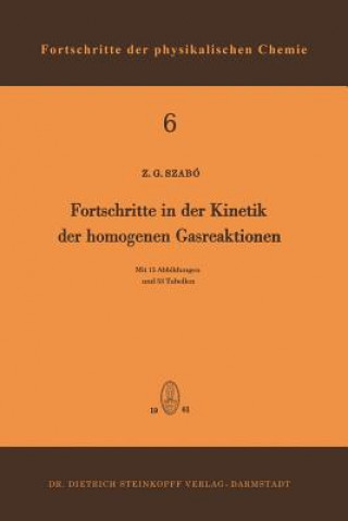 Kniha Fortschritte in Der Kinetik Der Homogenen Gasreaktionen Zoltan G. Szabo