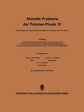 Könyv Aktuelle Probleme Der Polymer-Physik E. W. Fischer