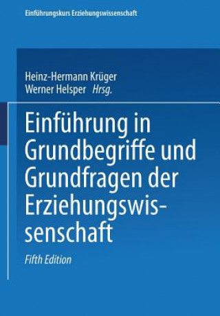 Kniha Einf hrung in Grundbegriffe Und Grundfragen Der Erziehungswissenschaft Heinz-Hermann Krüger