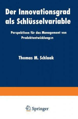 Knjiga Der Innovationsgrad ALS Schlusselvariable Thomas M. Schlaak