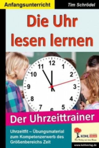 Buch Die Uhr lesen lernen Tim Schrödel