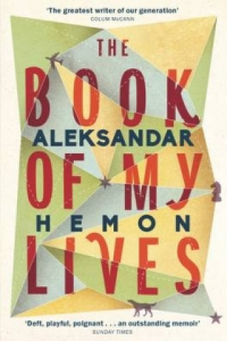Könyv Book of My Lives Aleksandar Hemon