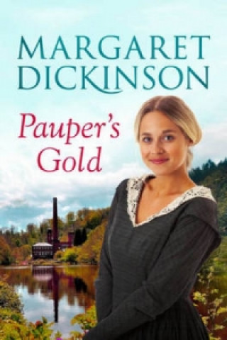 Kniha Pauper's Gold Margaret Dickinson