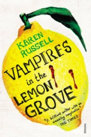 Книга Vampires in the Lemon Grove Karen Russell