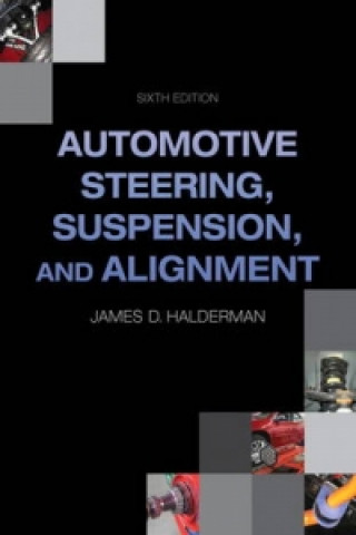 Książka Automotive Steering, Suspension, Alignment James D Halderman