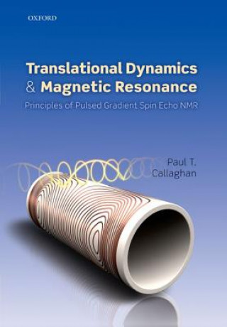 Carte Translational Dynamics and Magnetic Resonance Paul T Callaghan