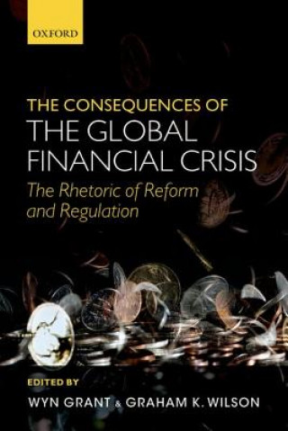 Kniha Consequences of the Global Financial Crisis Graham K Grant