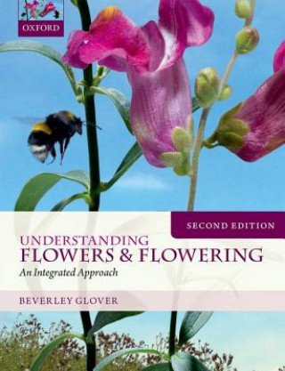 Knjiga Understanding Flowers and Flowering Second Edition Beverley Glover