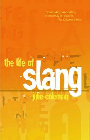 Kniha Life of Slang Julie Coleman