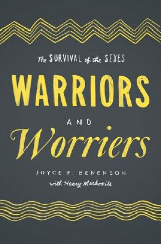 Книга Warriors and Worriers Henry Benenson