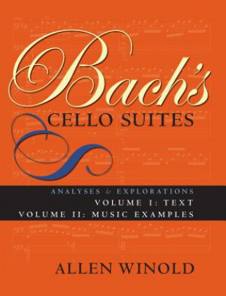 Könyv Bach's Cello Suites, Volumes 1 and 2 Allen Winold