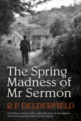 Könyv Spring Madness of Mr Sermon R F Delderfield