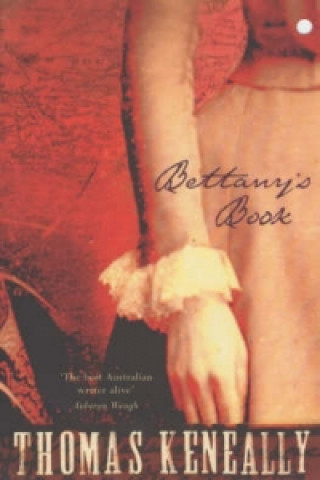 Kniha Bettany's Book Thomas Keneally