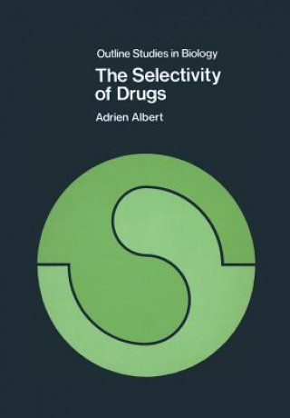 Книга Selectivity of Drugs Adrien Albert