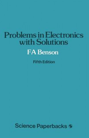 Carte Problems in Electronics with Solutions F. A. Benson