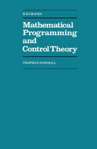Könyv Mathematical Programming and Control Theory B. D. Craven