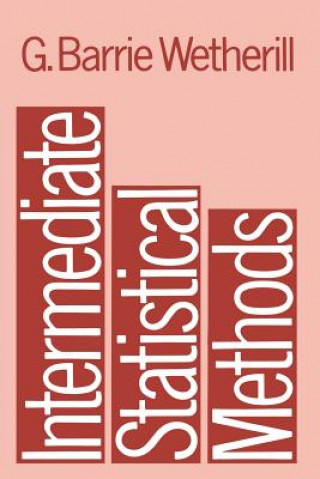 Книга Intermediate Statistical Methods G. Barrie Wetherill