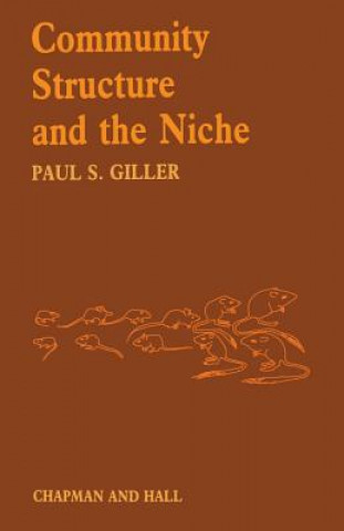 Книга Community Structure and the Niche Paul S. Giller