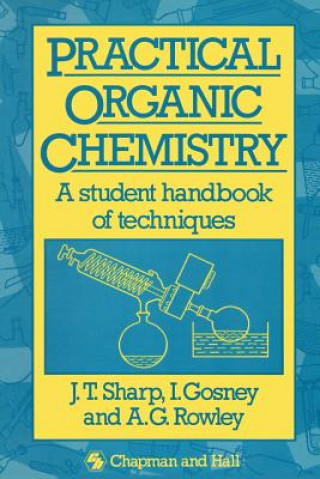 Kniha Practical Organic Chemistry J.T. Sharp