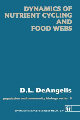 Carte Dynamics of Nutrient Cycling and Food Webs Donald L. DeAngelis