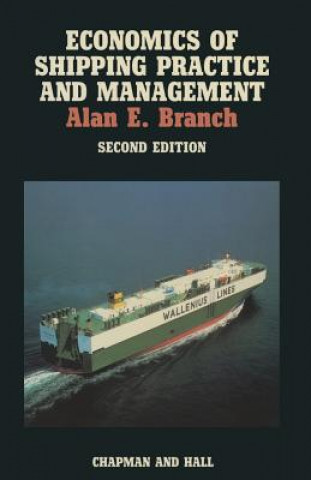 Kniha Economics of Shipping Practice and Management A.E. Branch