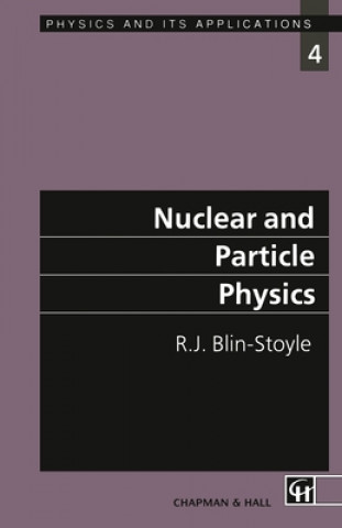 Könyv Nuclear and Particle Physics R.J. Blin-Stoyle