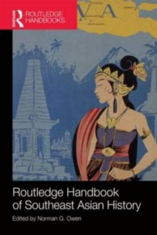 Knjiga Routledge Handbook of Southeast Asian History Norman G Owen