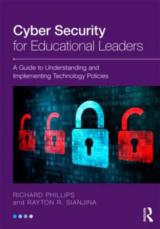 Kniha Cyber Security for Educational Leaders Richard Phillips