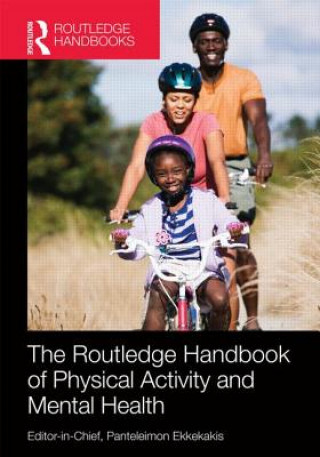 Carte Routledge Handbook of Physical Activity and Mental Health Panteleimon Ekkekakis