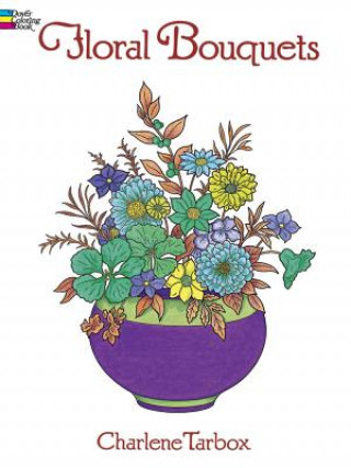 Knjiga Floral Bouquets Colouring Book Charlene Tarbox