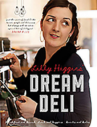 Knjiga Lilly Higgins' Dream Deli Lilly Higgins