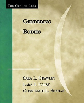 Kniha Gendering Bodies Sara L Crawley