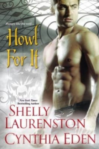 Kniha Howl For It Shelly Laurenston