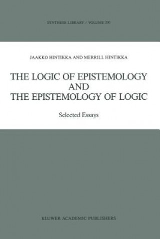 Kniha Logic of Epistemology and the Epistemology of Logic Jaakko Hintikka