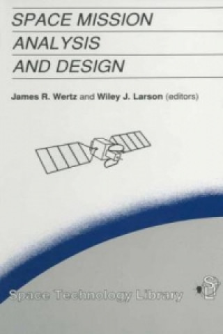 Kniha Space Mission Analysis and Design J.R. Wertz
