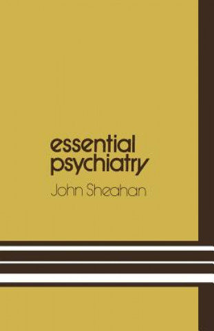 Könyv Essential Psychiatry John. Sheahan